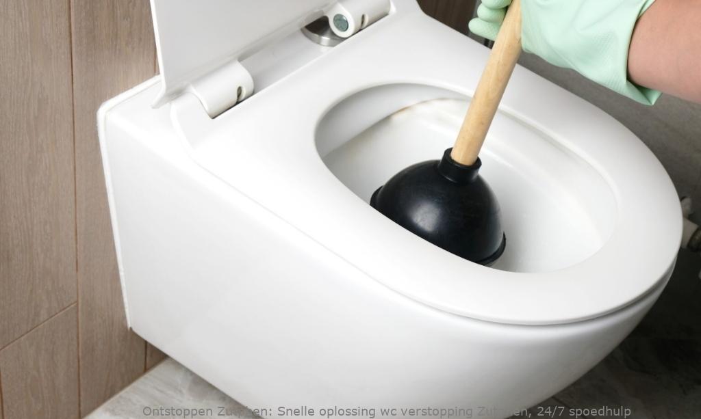 Snelle oplossing wc verstopping Zutphen, 24/7 spoedhulp